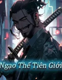 Ngạo Thế Tiên Giới (Vô Địch Tiên Nhân)